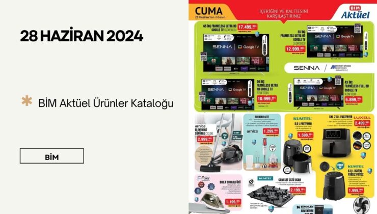 BİM 28 Haziran 2024 Cuma Aktüel Ürünler Kataloğu