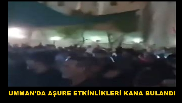 Umman’da Aşure Etkinlikleri Kana Bulandı, 4 Ölü, 4 Yaralı
