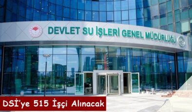 Tarım Orman Bakanı Yumaklı Açıkladı, DSİ’ye 515 İşçi Alınacak